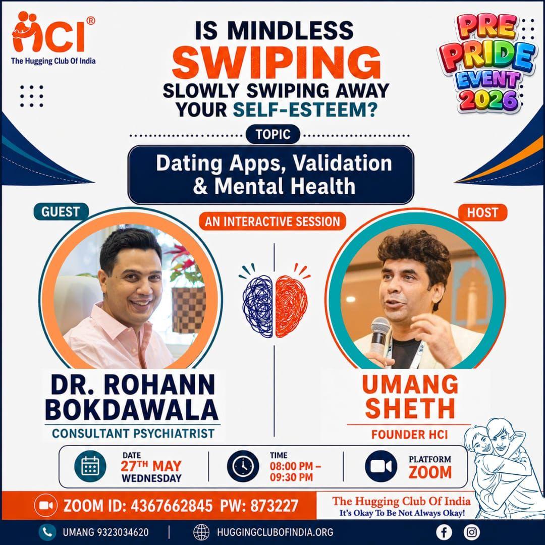 Poster for LGBTQIA+ online mental health discussion about dating apps, rejection, validation and self-worth with Dr Rohann Bokdawala hosted by The Hugging Club Of India